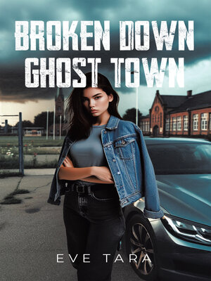 cover image of Broken Down Ghost Town
